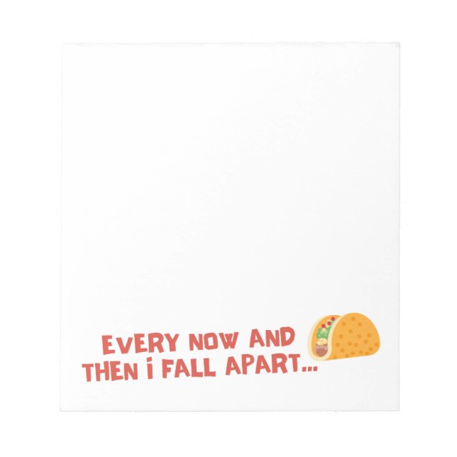 Fall Apart Taco Funny Square Notepad (Front)
