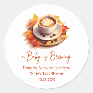 Fall Autumn Baby is Brewing Baby Shower Thank You  Classic Round Sticker
