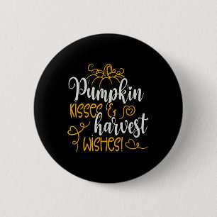 Fall Autumn Pumpkin Kisses And Harvest Wishes 2 Inch Round Button