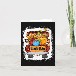 Fall Autumn Pumpkin Truck Lunch Lady Lover Thanksg Card