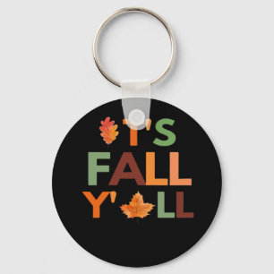 Fall Autumn Season Collection It’s Fall Y’all Keychain