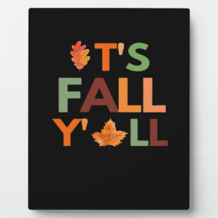 Fall Autumn Season Collection It’s Fall Y’all Plaque