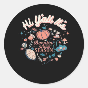 Fall Autumn Season Collection Y’all It’s Pumpkin S Classic Round Sticker