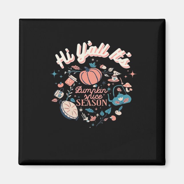 Fall Autumn Season Collection Y’all It’s Pumpkin S Magnet (Front)