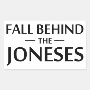 Fall Behind The Joneses Sticker