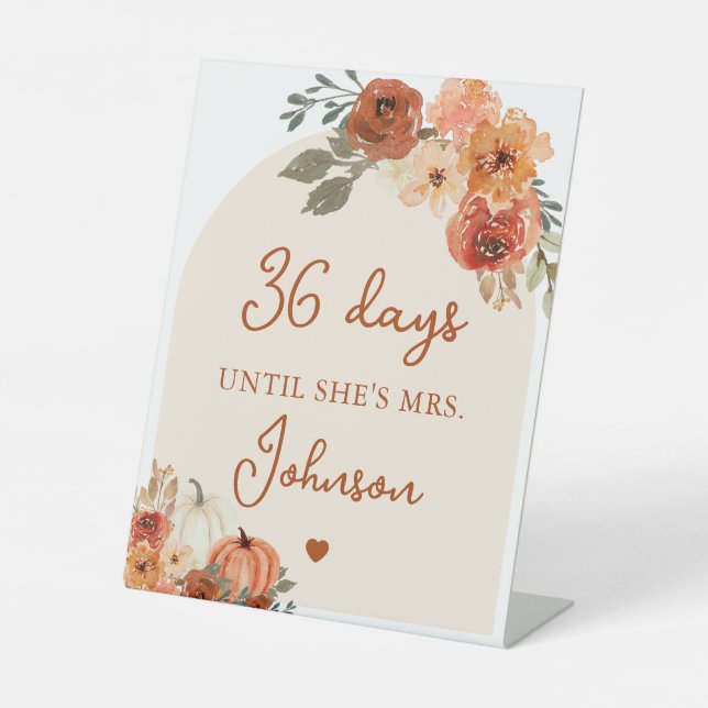 Fall Boho Terracotta Pumpkin Days Until She's Mrs. Pedestal Sign (Front)