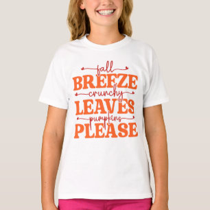 Fall Breeze Crunchy Leaves Pumpkins Please Autumn T-Shirt