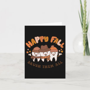 Fall Brush Them All Dentist Teeth Thanksgiving Squ Card
