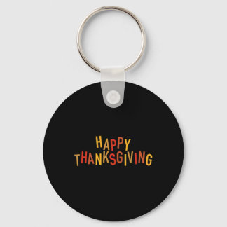 Fall Colour Cute Adorable Happy Thanksgiving Desig Keychain