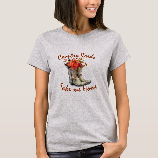 Fall Cowboy Boots Country Roads Take Me Home T-Shirt (Front)