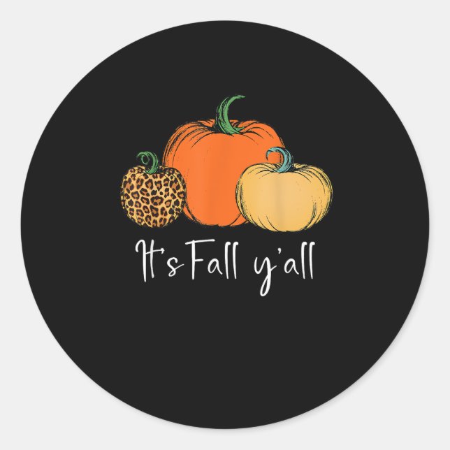 Fall Cute Halloween Pumpkin Thanksgiving It’s Fall Classic Round Sticker (Front)