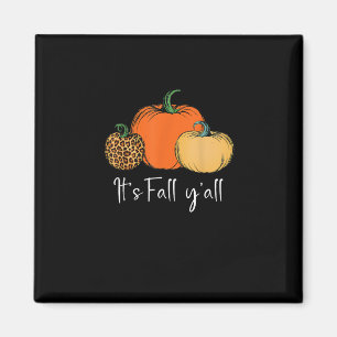 Fall Cute Halloween Pumpkin Thanksgiving It’s Fall Magnet