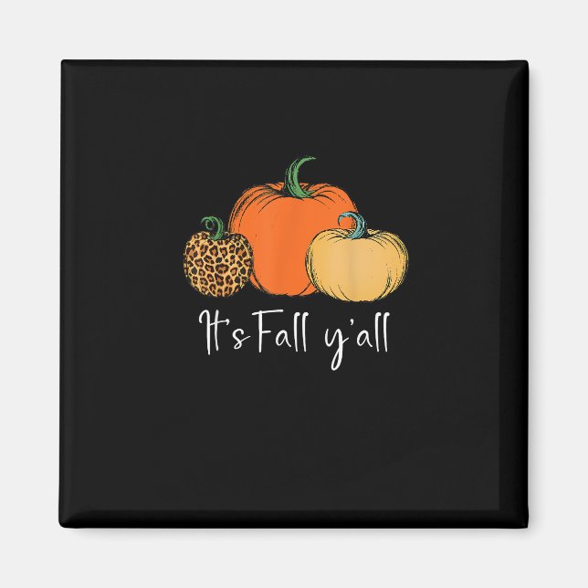 Fall Cute Halloween Pumpkin Thanksgiving It’s Fall Magnet (Front)
