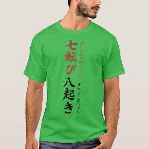 Fall Down Seven Times Stand Up Eight Vertical Kanj T-Shirt
