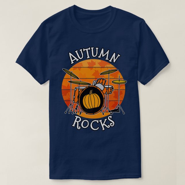 Fall Drummer, Autumn Rocks, Drum Teacher MusicianT T-Shirt (Design Front)