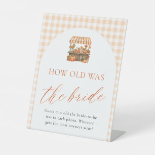 Fall Farmers Market How Old Was The Bride Sign