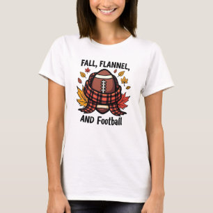Fall, Flannel, and Football - Cozy Autumn Sports T-Shirt