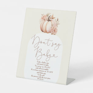 Fall Floral Pumpkin Baby Shower Don't say Baby  Pedestal Sign