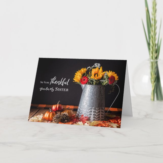 Fall Flowers Autumn Leaves Thanksgiving Sister Card (Front)