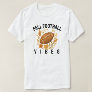 Fall Football Vibes T-Shirt