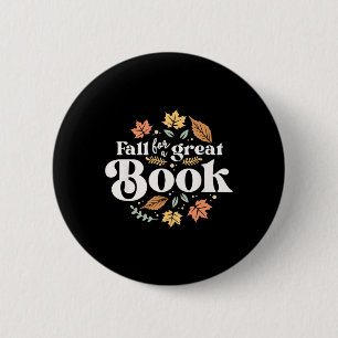 Fall For A Great Book Reading Librarian Autumn Tea 2 Inch Round Button