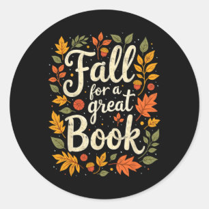 Fall For A Great Book Thanksgiving Day Books Readi Classic Round Sticker