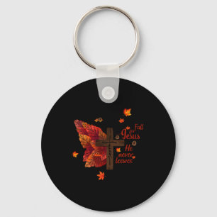Fall For Jesus He Never Leaves Autumn Christian Fa Keychain