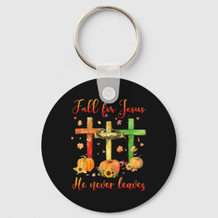 Fall For Jesus He Never Leaves Autumn Christian Gi Keychain