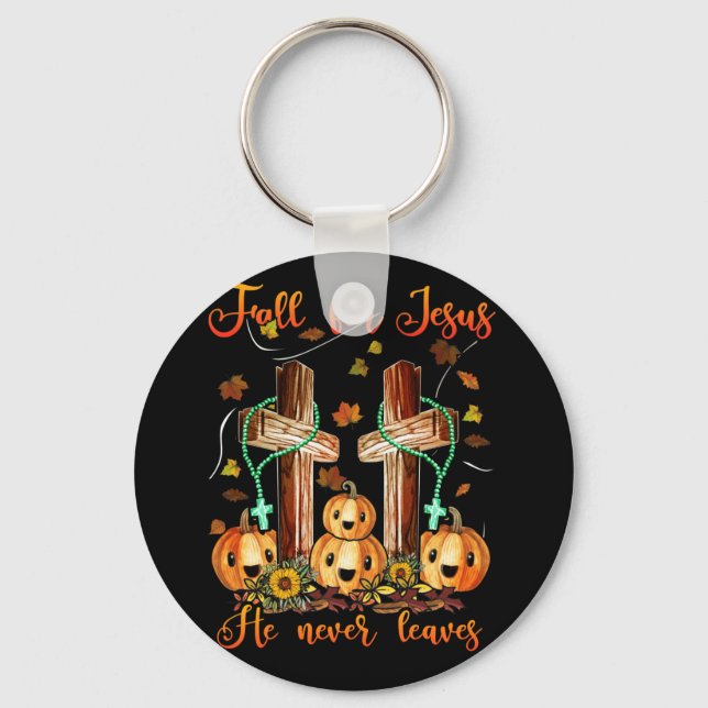 Fall For Jesus He Never Leaves Autumn Christian Keychain (Front)
