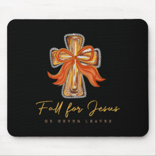 Fall For Jesus He Never Leaves Autumn Christian Mouse Pad