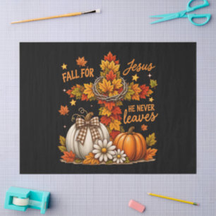 Fall for Jesus He Never Leaves Christian Faith Tissue Paper