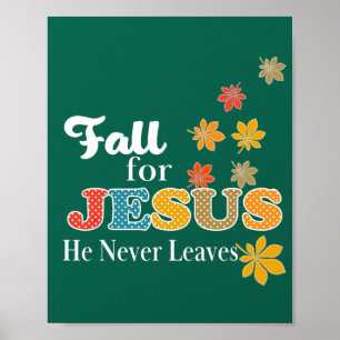 Fall for Jesus He Never Leaves Christian Polka Dot Poster