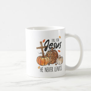 Fall For Jesus He Never Leaves Christian Thanksgiv Coffee Mug