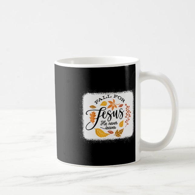 Fall For Jesus He Never Leaves  Coffee Mug (Right)