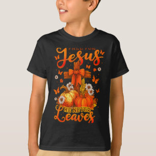 Fall For Jesus He Never Leaves Cross Faith Pumpkin T-Shirt