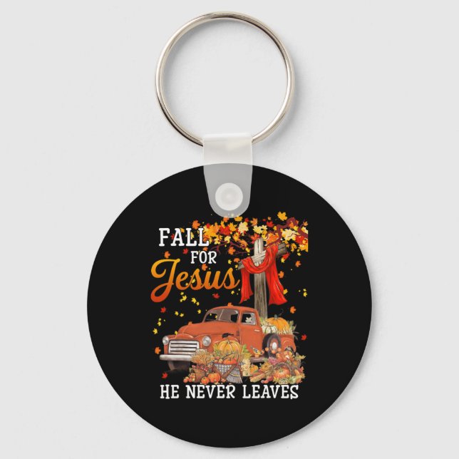 Fall For Jesus He Never Leaves - Cross Jesus Chris Keychain (Front)