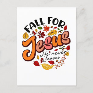 Fall for Jesus He Never Leaves Fall Thanksgiving  Announcement Postcard