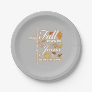 Fall for Jesus he never leaves Paper Plate