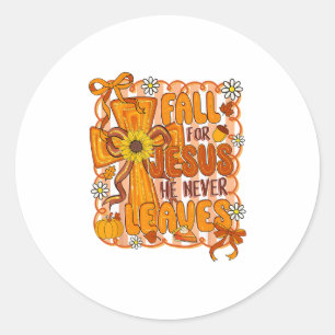 Fall For Jesus He Never Leaves Preppy Autumn Chris Classic Round Sticker