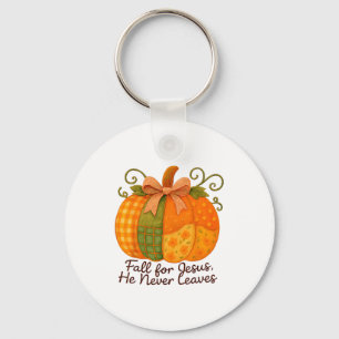 Fall For Jesus He Never Leaves Pumpkin Autumn Chri Keychain