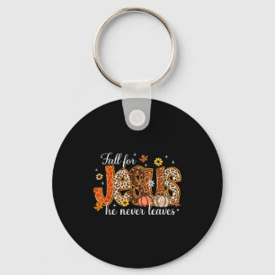 Fall For Jesus He Never Leaves Pumpkin Autumn Than Keychain
