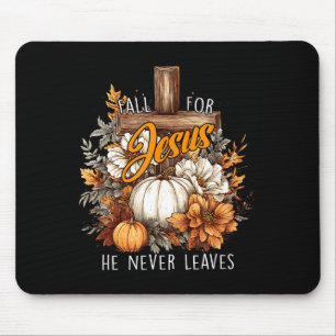 Fall For Jesus He Never Leaves Pumpkin Flower Jesu Mouse Pad