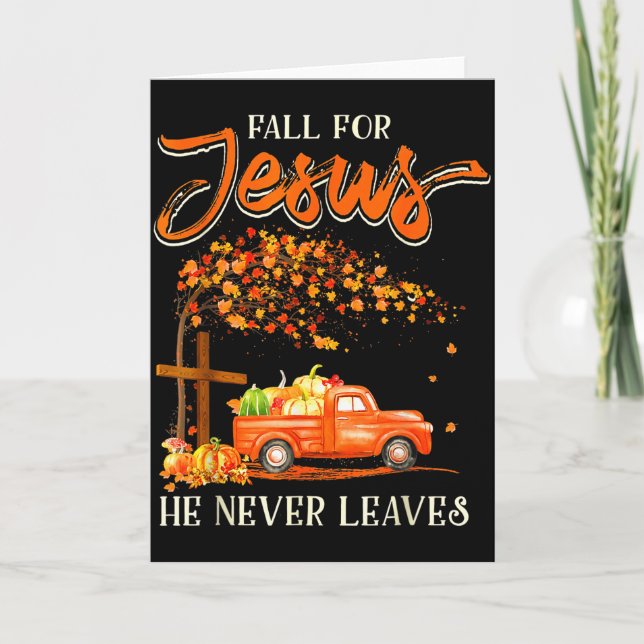 Fall For Jesus He Never Leaves Pumpkin Truck Thank Card (Front)