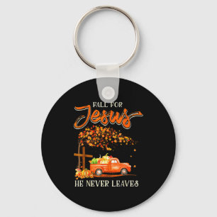 Fall For Jesus He Never Leaves Pumpkin Truck Thank Keychain