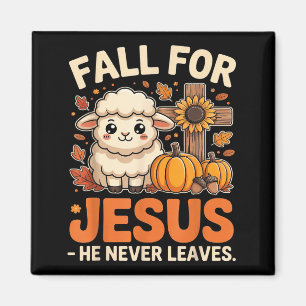 Fall For Jesus He Never Leaves Sheep Christian Aut Magnet