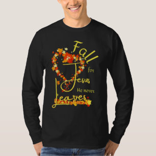 Fall for Jesus He Never Leaves Womens Blessed Than T-Shirt