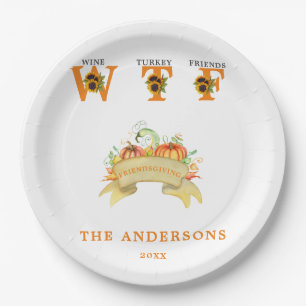 Fall Funny WTF Sunflowers Thanksgiving Feast Paper Plate