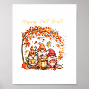 Fall Gnomes Happy Fall Yall Autumn Leaves Tree Tha Poster