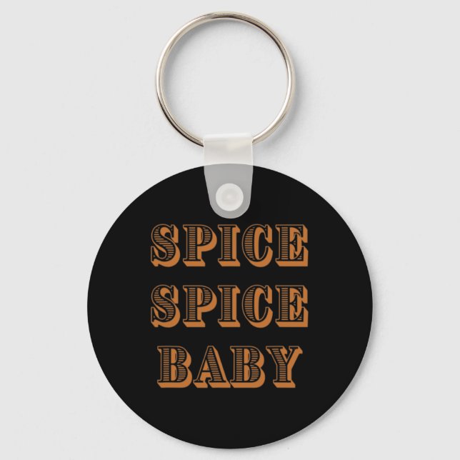 Fall Graphic Tees - Spice Spice By  Keychain (Front)