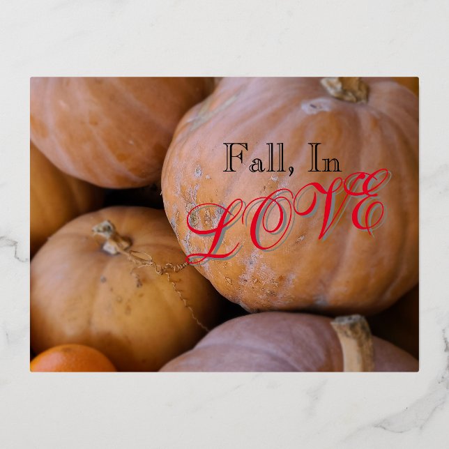 Fall, In Love Pumpkin Spice Foil Holiday Postcard (Front)